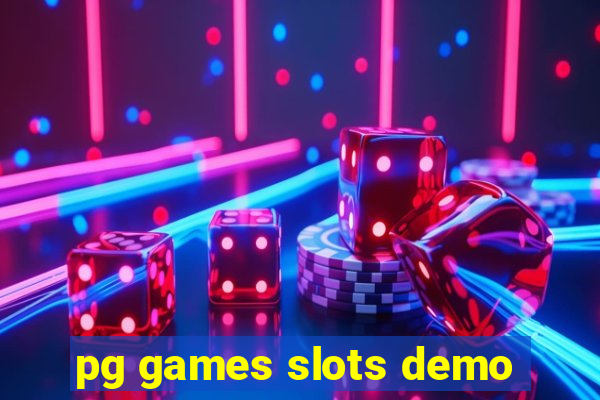 pg games slots demo